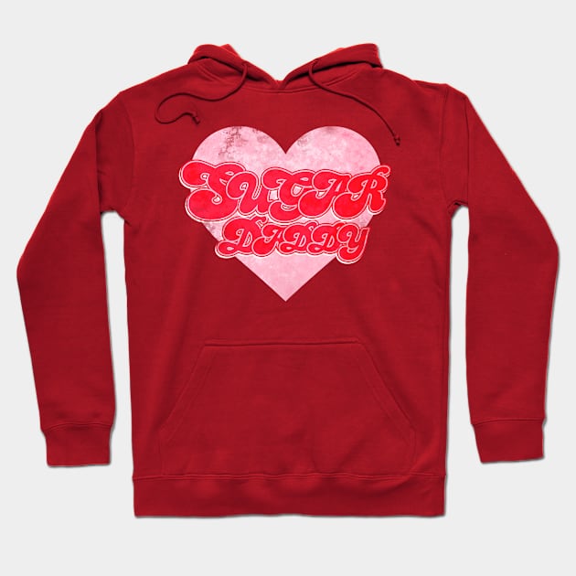 Sugar daddy - typography Hoodie by Lyxy